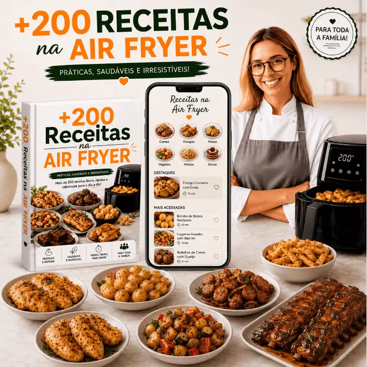 +200 Receitas Deliciosas na Air Fryer